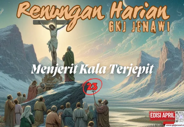 Renungan Harian Edisi April 2025 - 23