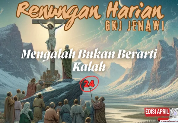 Renungan Harian Edisi April 2025 - 24