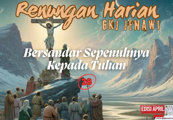 Renungan Harian Edisi April 2025 - 28