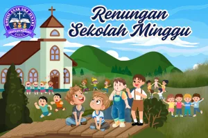 RENUNGAN SEKOLAH MINGGU