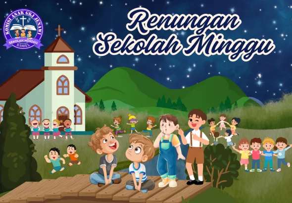 Renungan Anak Sekolah Minggu