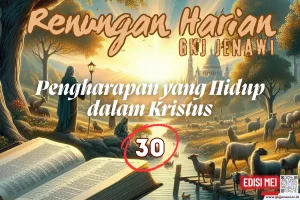 Renungan Harian Edisi Mei 2025 - 30