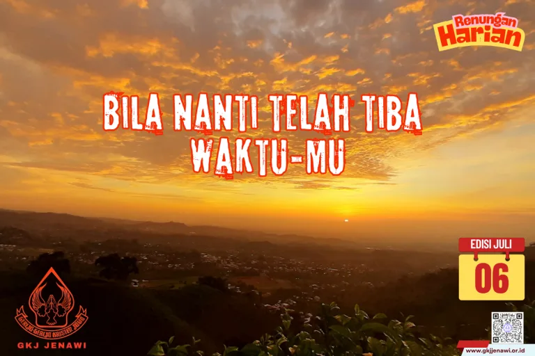 Renungan Harian Bulan Juli (6)